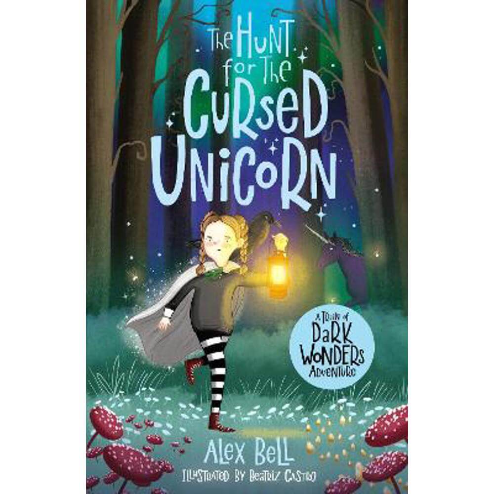 The Hunt for the Cursed Unicorn (Paperback) - Alex Bell
